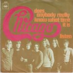 Chicago (2) - Does Anybody Really Know What Time It Is? / Listen (7", Single)