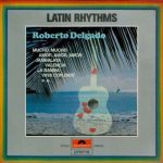 Roberto Delgado - Latin Rhythms (LP, Comp)