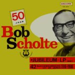 Bob Scholte - 50 Jaar Bob Scholte Jubileum LP (LP)
