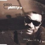 Emo Phillips - Treat Her Like A Lady (CD, Maxi)