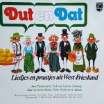 Jan Pannekeet, Nel van Laren-Zwuup, Jan En Greet Krul, Toon Schermer - Dut En Dat - Liedjes En Praatjes Uit West-Friesland (LP)