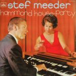 Stef Meeder - Hammond House Party (LP, Album)
