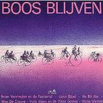 Various - Boos Blijven (LP, Comp)
