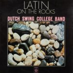 The Dutch Swing College Band - Latin On The Rocks (LP, Album)