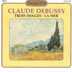 Claude Debussy / Orchestra Of Radio Luxembourg - Trois Images - La Mer (CD, Album)