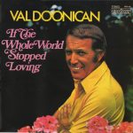 Val Doonican - If The Whole World Stopped Loving (LP, Comp)