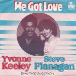 Yvonne Keeley / Steve Flanagan - We Got Love (7", Single)