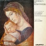 Suna Korat, John Bröcheler, Letty de Jong, Voorburgs Jongerenkoor, Jos Cleber - Liederen In Kerstsfeer (LP)