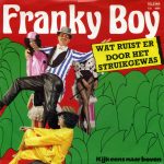 Franky Boy (2) - Wat Ruist Er Door Het Struikgewas (7", Single)