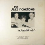 The Jazz Incredibles - .. An Incredible Trio! (LP, Album)