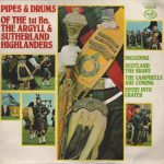 The Argyll And Sutherland Highlanders - Pipes & Drums Of (LP, RE)