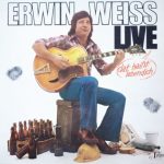 Erwin Weiss - Live (Dat Haißt: Lebendich) (LP, Album)