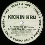 Kickin Kru - Touch The Sky (12")