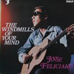 José Feliciano - The Windmills Of Your Mind (LP, Comp, Club)