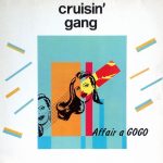 Cruisin' Gang - Affair A Gogo (12")