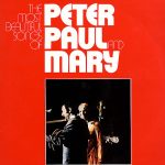 Peter, Paul & Mary - The Most Beautiful Songs Of Peter, Paul & Mary (2xLP, Comp, RE)