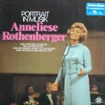 Anneliese Rothenberger - Portrait In Musik (2xLP, Comp)