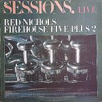 Red Nichols, Firehouse Five Plus Two - Sessions, Live (LP)