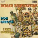 Don Fardon - Indian Reservation (7", Single)