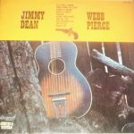 Jimmy Dean / Webb Pierce - Jimmy Dean - Webb Pierce (LP, Comp)