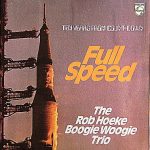 The Rob Hoeke Boogie Woogie Trio - Ten Years From Count-Down - Full Speed (LP, Album)