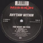 Rhythm Within - You Make Me Feel (12")