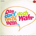 Knut Kiesewetter & Orchester Georg Moslener / Various - Das Darf Doch Nicht Wahr Sein ... (LP, Album)