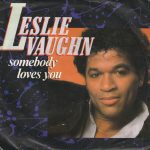 Leslie Vaughn - Somebody Loves You (7", Single)