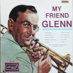 Ray Eberle Orchestra - My Friend Glenn (LP)