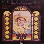 Gene Autry - Sings Songs Of Faith (LP, Album)