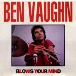 Ben Vaughn - Ben Vaughn Blows Your Mind (CD, Album)