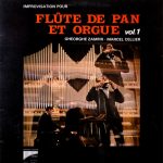 Gheorghe Zamfir - Marcel Cellier - Improvisation Pour Flûte De Pan Et Orgue Vol. 1 (LP, Album, Gat)