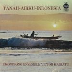Krontjong Ensemble Victor Kaihatu - Tanah-Airku-Indonesia (LP)