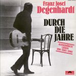 Franz Josef Degenhardt - Durch Die Jahre - Ausgewählte Lieder Von 1965 - 1980 (LP, Comp)