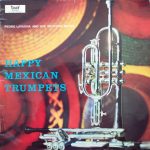 Pedro Lavagna And His Mexican Brass - Happy Mexican Trumpets (LP)