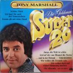 Tony Marshall - Die Goldenen Super 20 (LP, Comp)