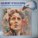 Gilbert O'Sullivan - A Stranger In My Own Backyard (LP, Album)