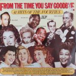 Various - From The Time You Say Goodbye: 40 Hits Of The Fourties (2xLP, Comp)