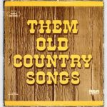 Various - Them Old Country Songs (2xLP, Comp, Ind)