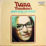 Nana Mouskouri - White Rose Of Athens (LP, Comp, RE)