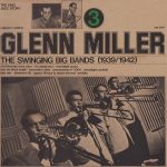 Glenn Miller - The Swinging Big Bands (1939/1942) Vol. 3 (LP, Comp)