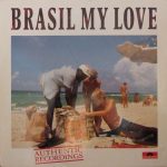 Various - Brasil My Love (LP, Comp)