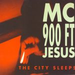 MC 900 Ft Jesus - The City Sleeps (7", Single)
