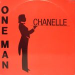 Chanelle - One Man (12")