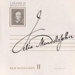 Felix Mendelssohn-Bartholdy - Felix Mendelssohn II (10")