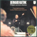 Bernard Haitink, Concertgebouworkest, London Philharmonic Orchestra - Dirigent Van Twee Orkesten (LP, Comp)
