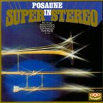 Various - Posaune In Super Stereo (LP, Comp)