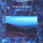 Torch Song - Ode To Billy Joe (12")