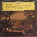 Hugo Wolf - Elisabeth Schwarzkopf · Dietrich Fischer-Dieskau, Gerald Moore - Das Spanische Liederbuch (2xLP)