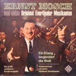 Ernst Mosch Und Seine Original Egerländer Musikanten - Ein Klang Begeistert Die Welt (LP, Comp, RP, Gat)